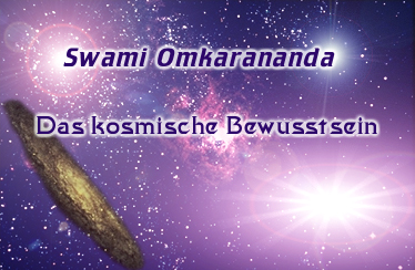 Das kosmische Bewusstsein